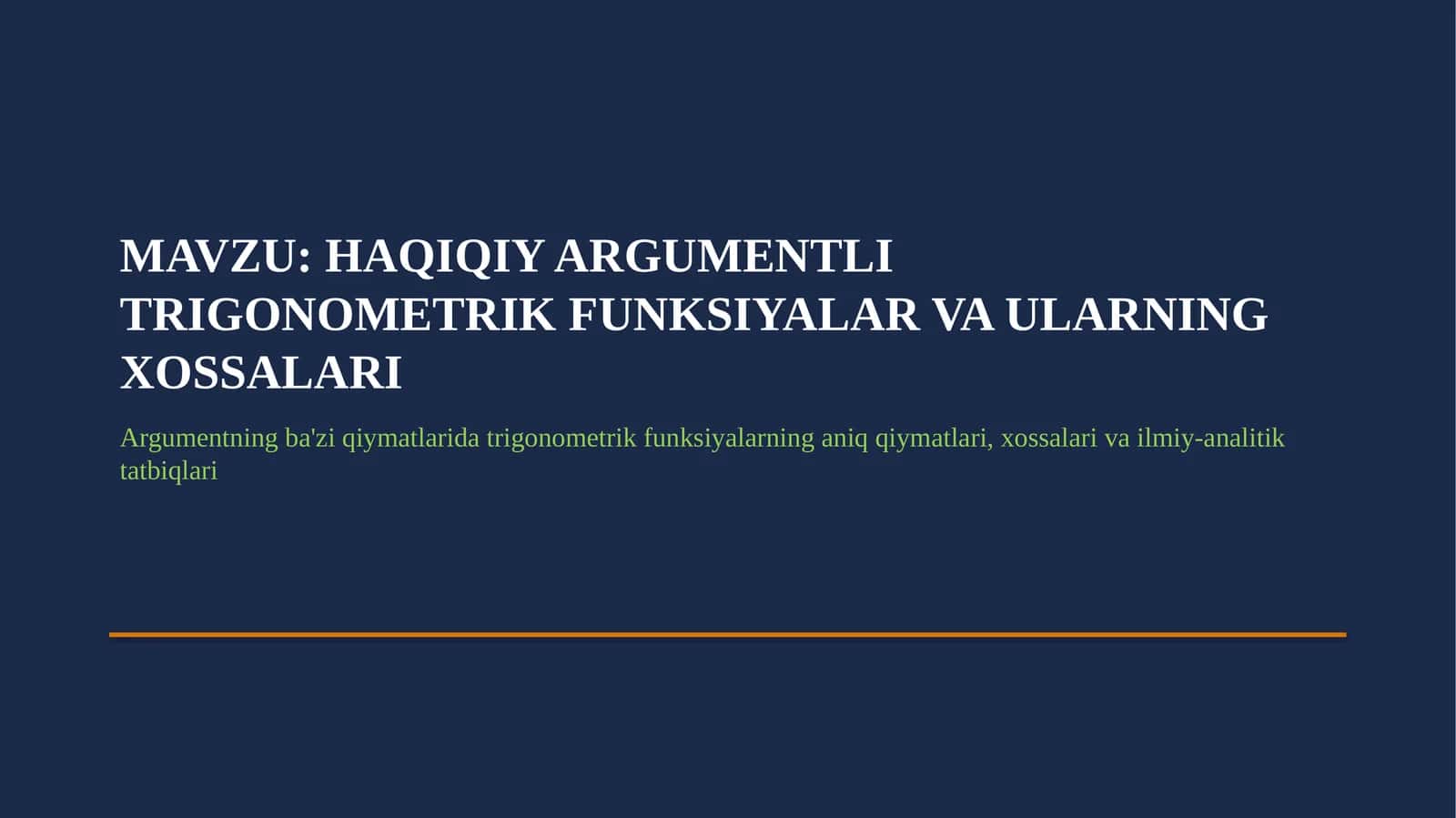 HAQIQIY ARGUMENTLI TRIGONOMETRIK FUNKSIYALAR VA ULARNING XOSSALARI. 1