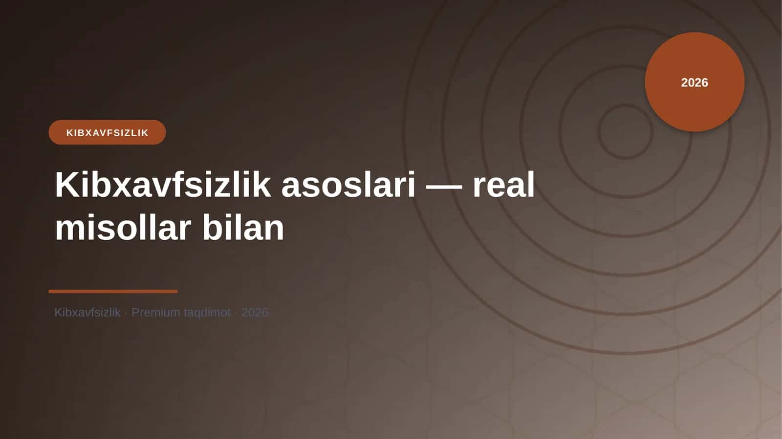 Kibxavfsizlik asoslari — real misollar bilan 1