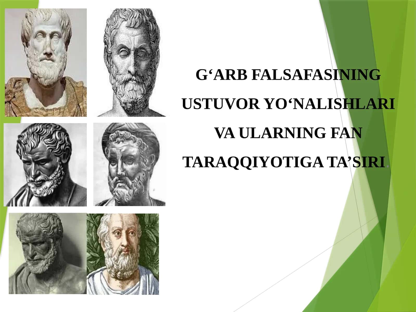 G‘ARB FALSAFASINING USTUVOR YO‘NALISHLARI VA ULARNING FAN TARAQQIYOTIGA TA’SIRI 1