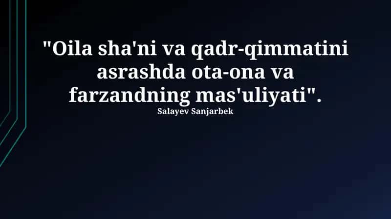 Oila sha'ni va qadr-qimmatini asrashda ota-ona va farzandning mas'uliyati 1