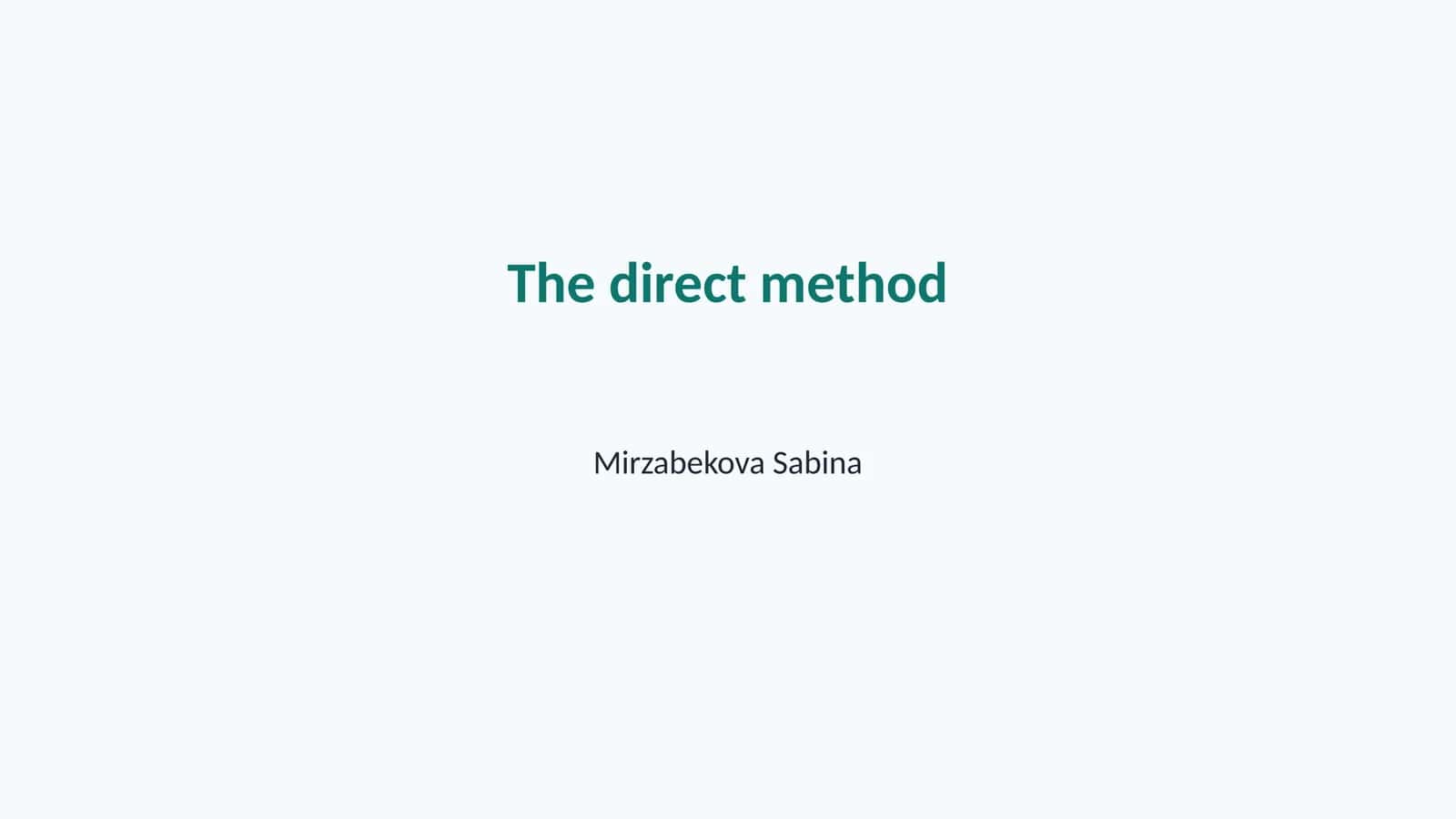 The Direct Method 1