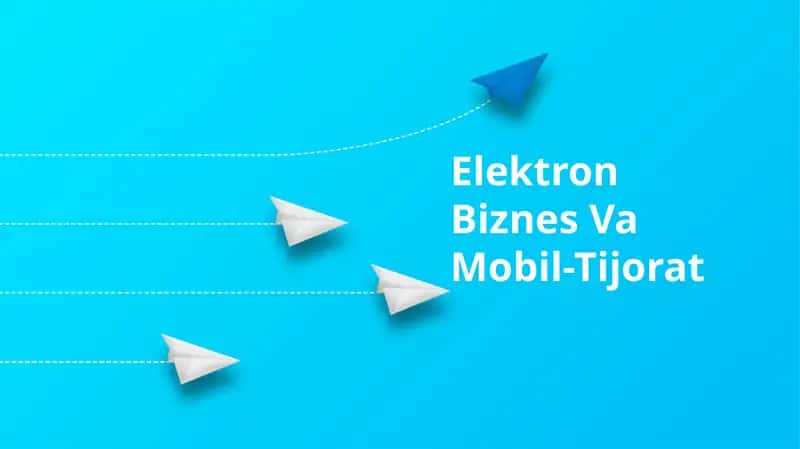 Elektron Biznes Va Mobil-Tijorat 1