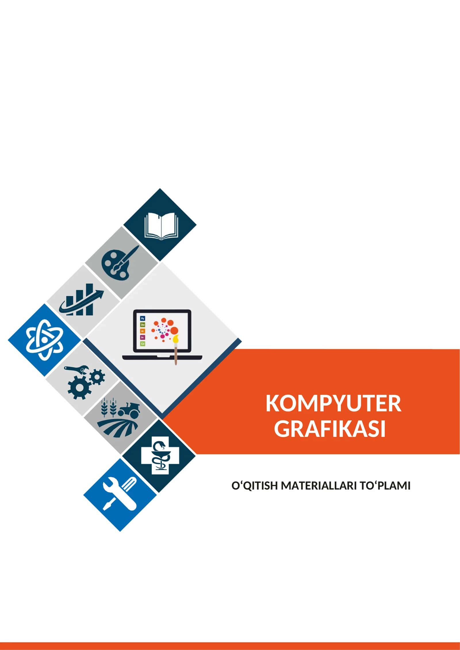 KOMPYUTER GRAFIKASI fanidan O‘QITISH MATERIALLARI TO‘PLAMI 1