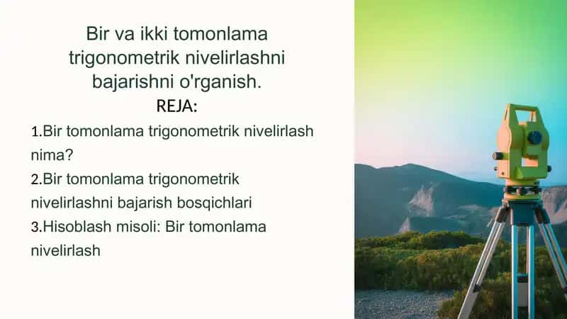 Bir va ikki tomonlama trigonometrik nivelirlashni bajarishni o'rganish 1