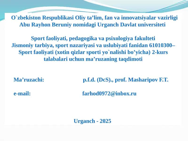 Sport faoliyati (xotin qizlar sporti yo`nalishi bo’yicha)2-kurs talabalari uchun ma’ruzaning taqdimoti 1
