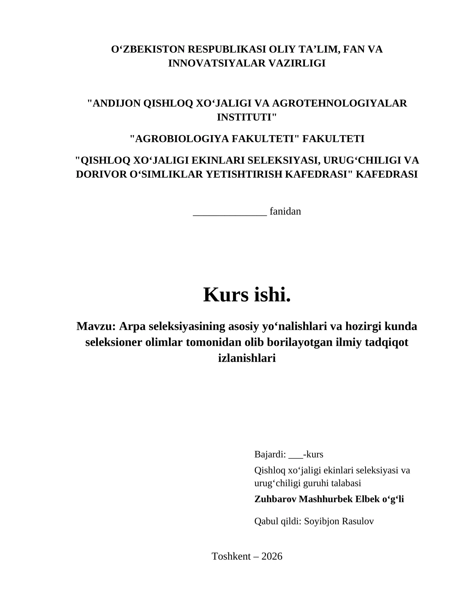 Arpa seleksiyasining asosiy yoʻnalishlari va hozirgi kunda seleksioner olimlar tomonidan olib borilayotgan ilmiy tadqiqot izlanishlari 1