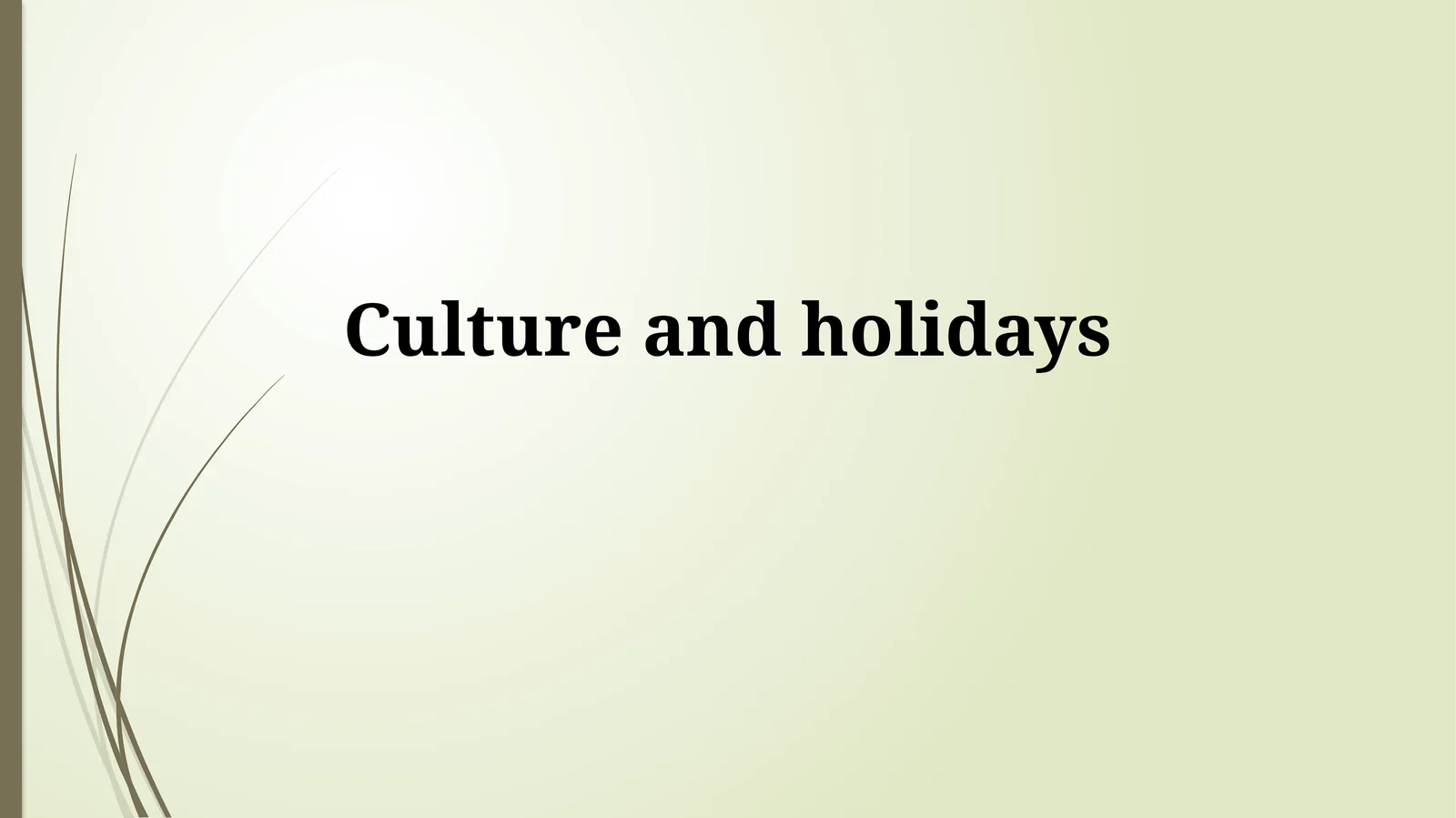 Culture and holidays 1