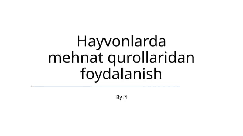 Hayvonlarda mehnat qurollaridan foydalanish 1