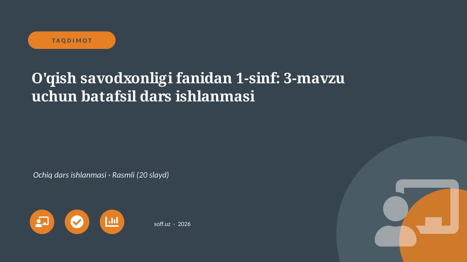 O'qish savodxonligi fanidan 1-sinf: 3-mavzu uchun batafsil dars ishlanmasi 1