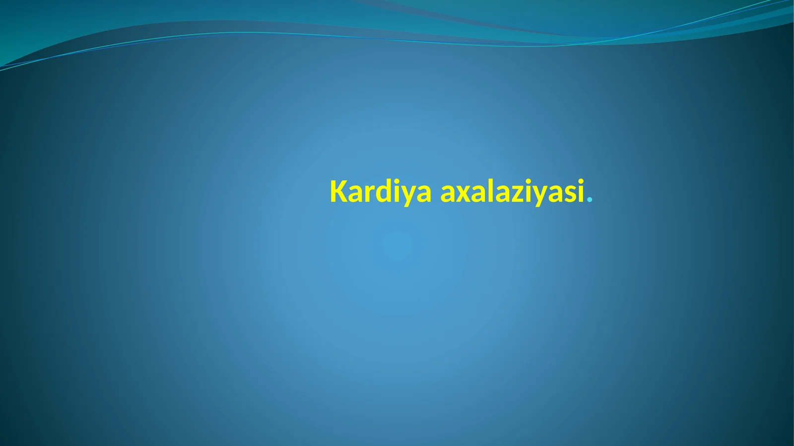 Kardiya axalaziyasi 1