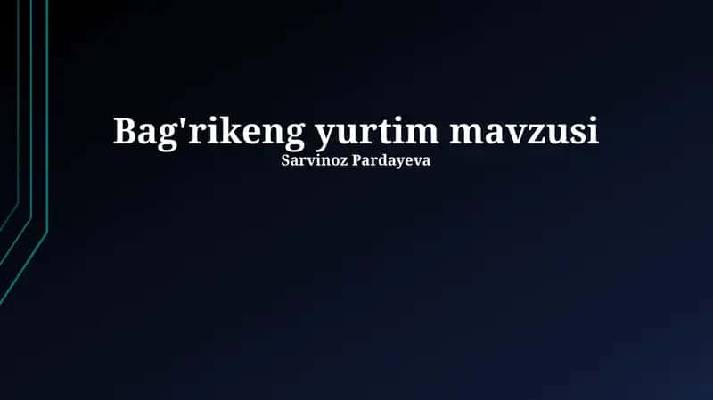 Bag'rikeng yurtim mavzusi 1
