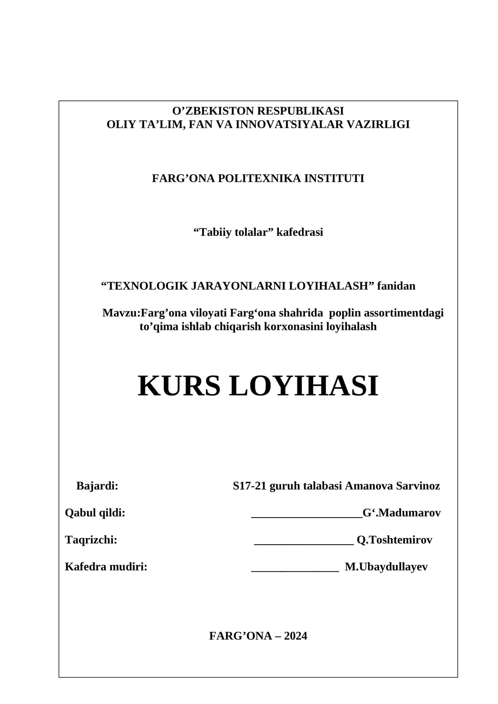 Farg’ona viloyati Fargʻona shahrida poplin assortimentdagi to’qima ishlab chiqarish korxonasini loyihalash 1