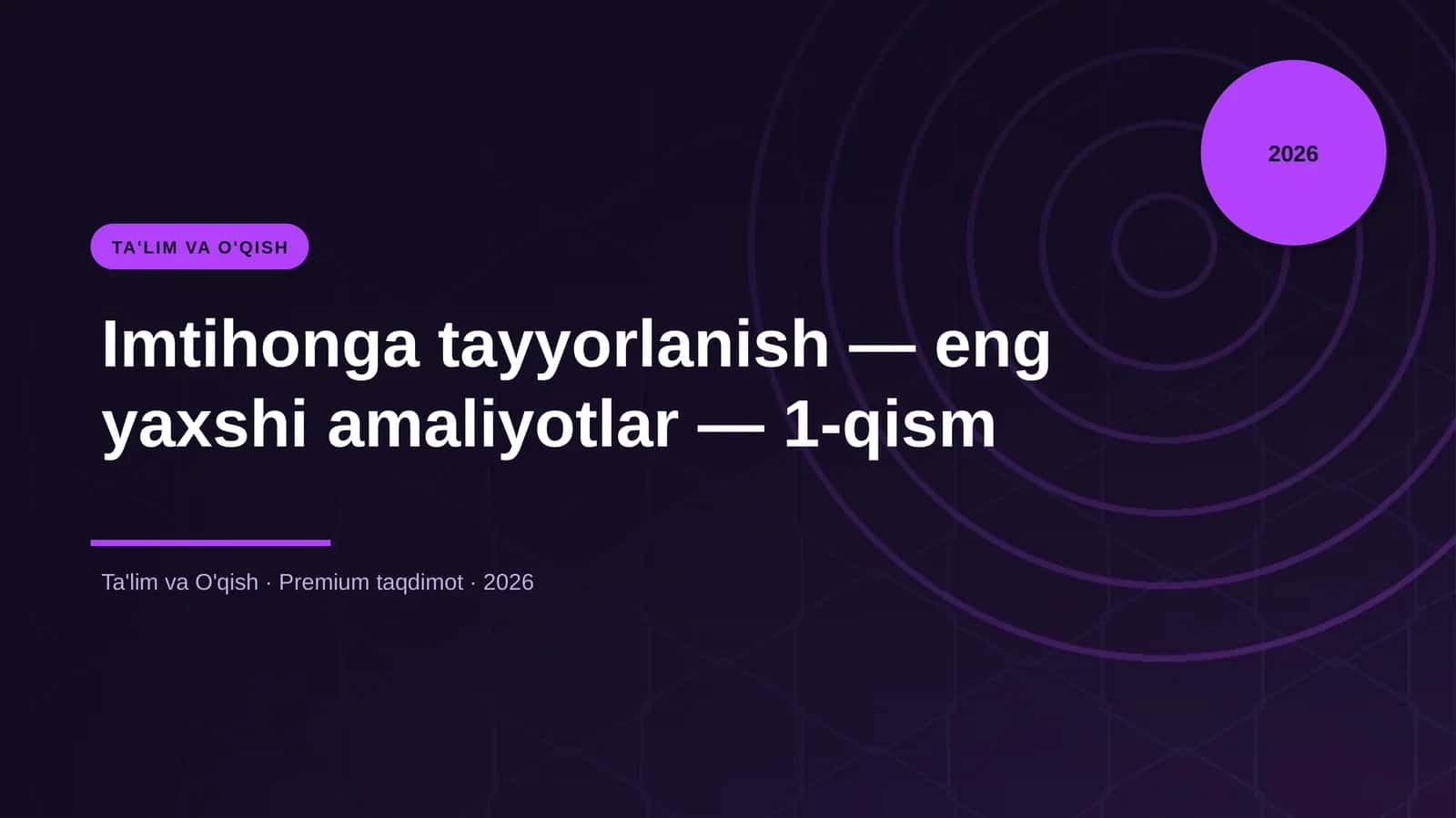 Imtihonga tayyorlanish — eng yaxshi amaliyotlar — 1-qism 1
