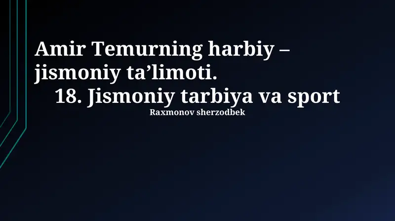 Amir Temurning harbiy-jismoniy ta'limoti 1