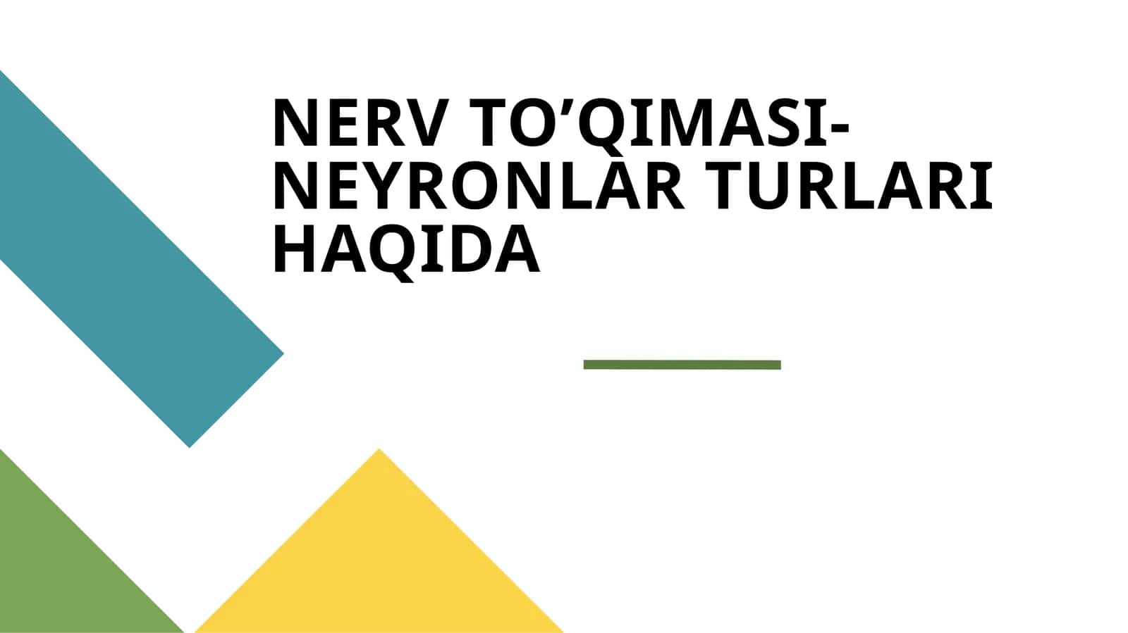 NERV TO’QIMASI-NEYRONLAR TURLARI HAQIDA 1