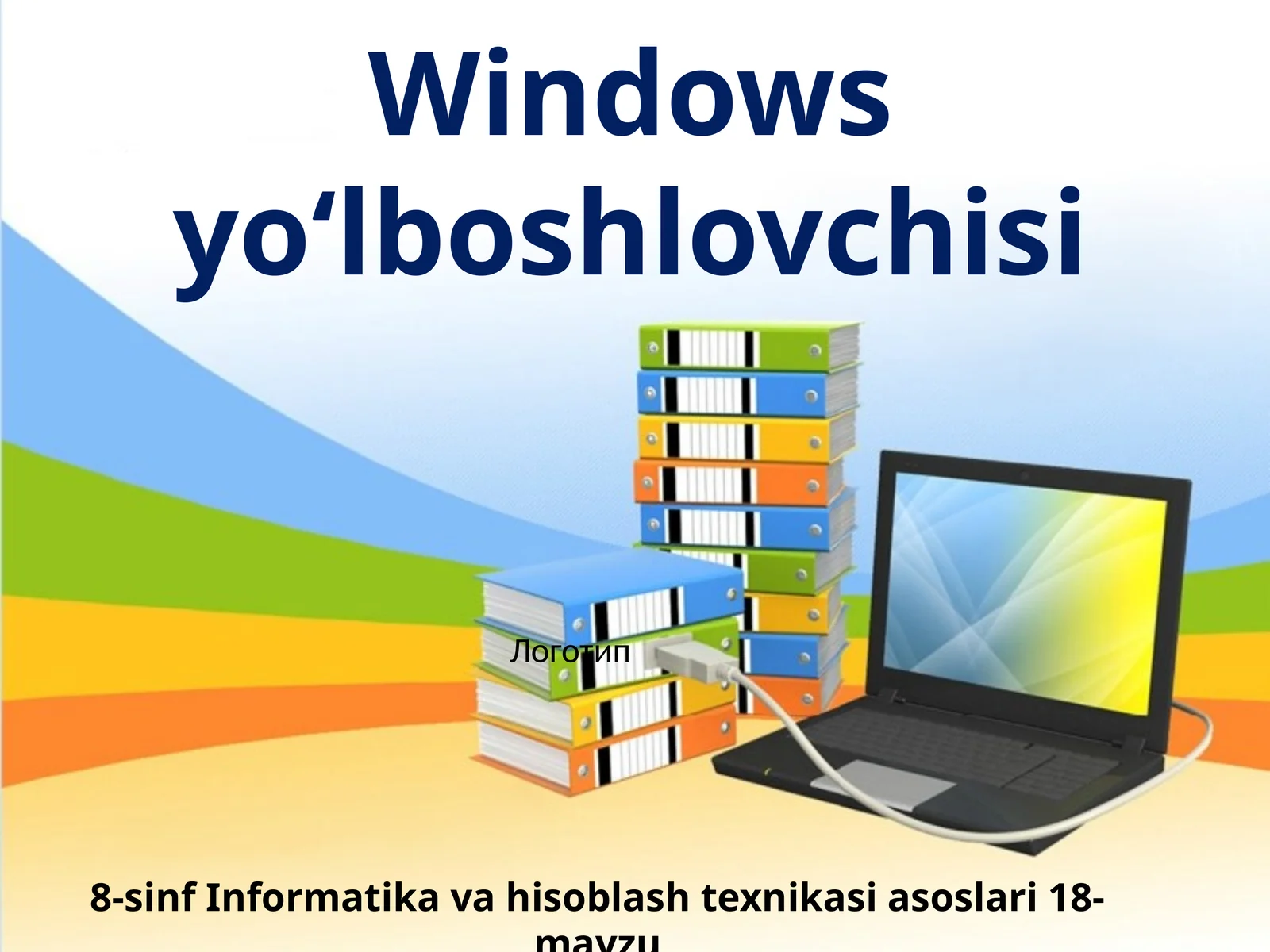 8-sinf Informatika Windows yo'lboshlovchisi 1