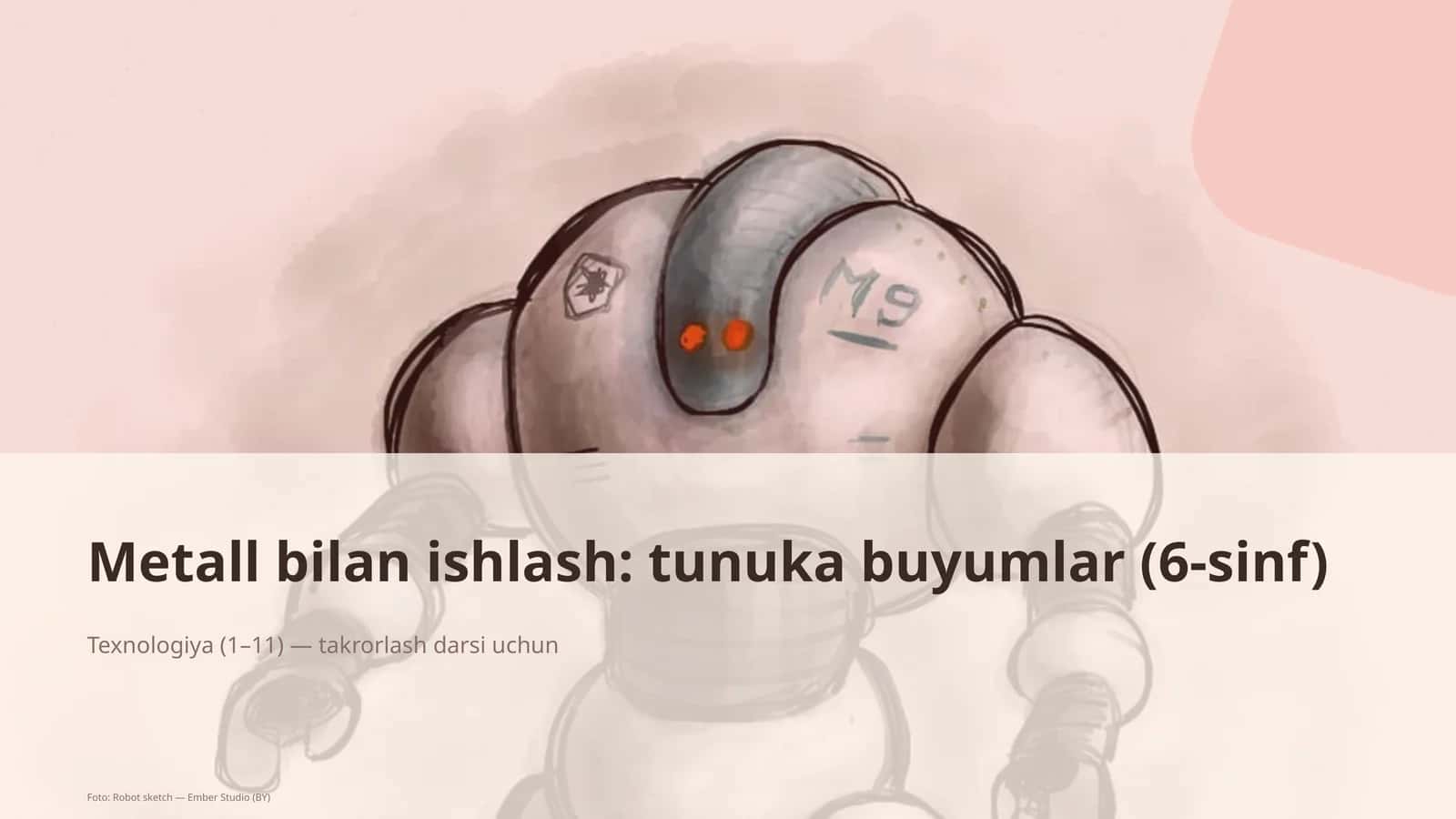 Metall bilan ishlash: tunuka buyumlar (6-sinf) 1