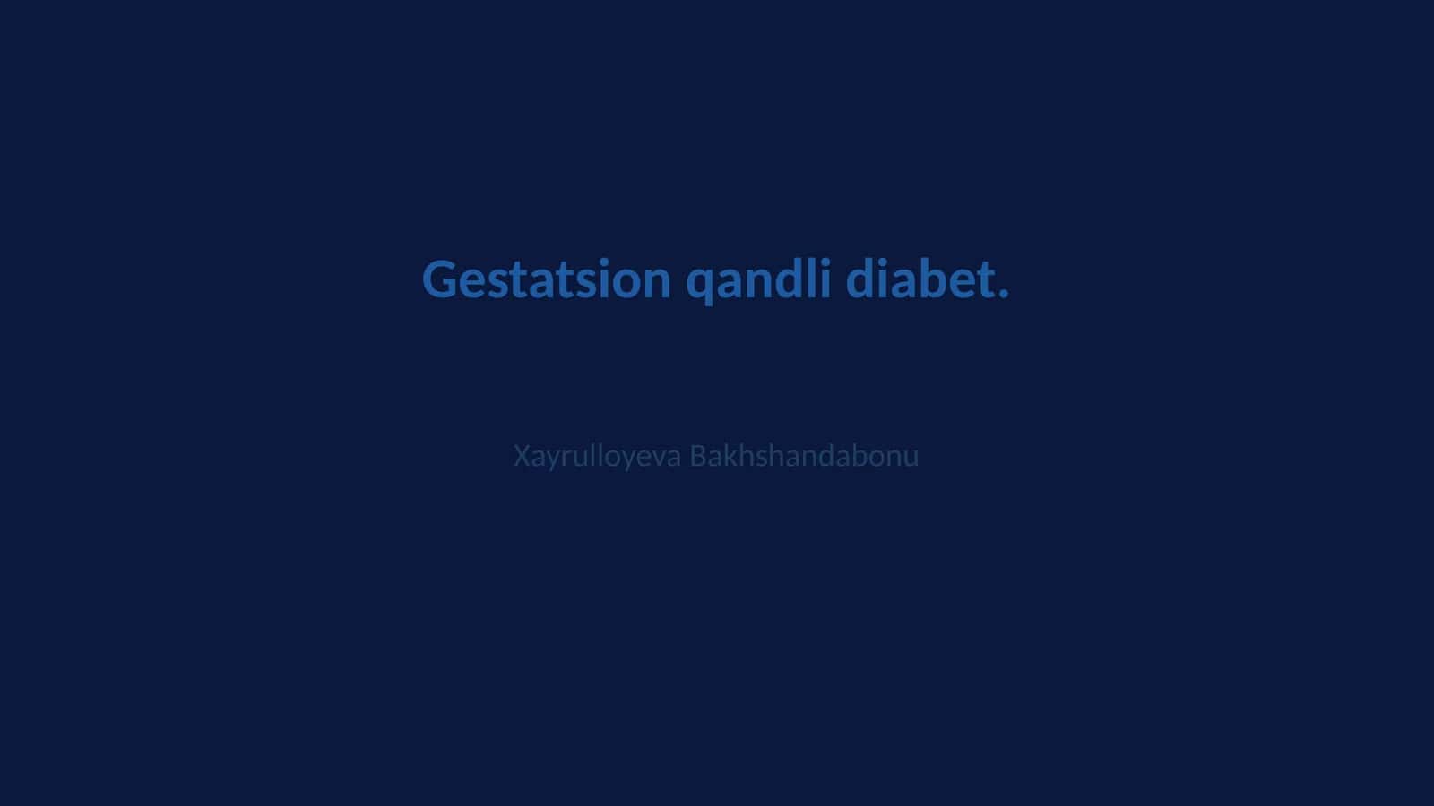 Gestatsion qandli diabet 1