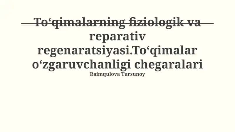 Toʻqimalarning fiziologik va reparativ regenaratsiyasi 1