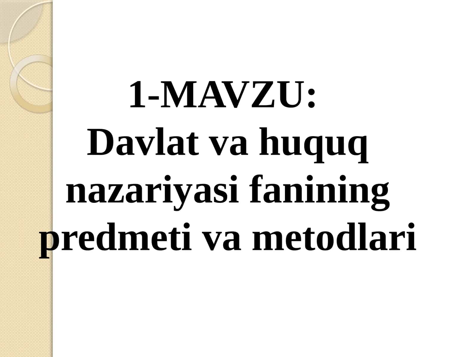 Davlat va huquq nazariyasi fanining predmeti va metodlari 1