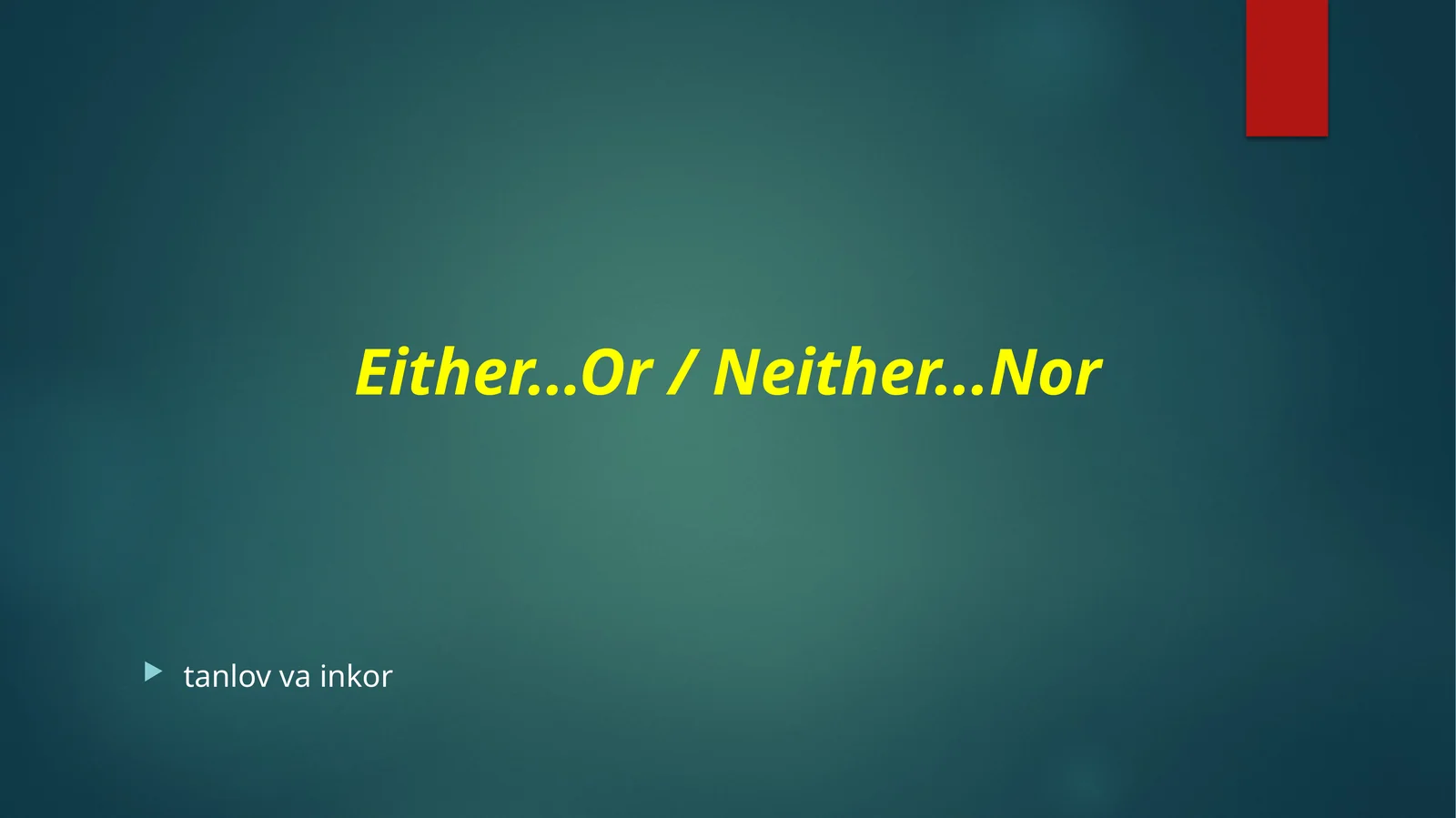 Either...Or / Neither...Nor 1