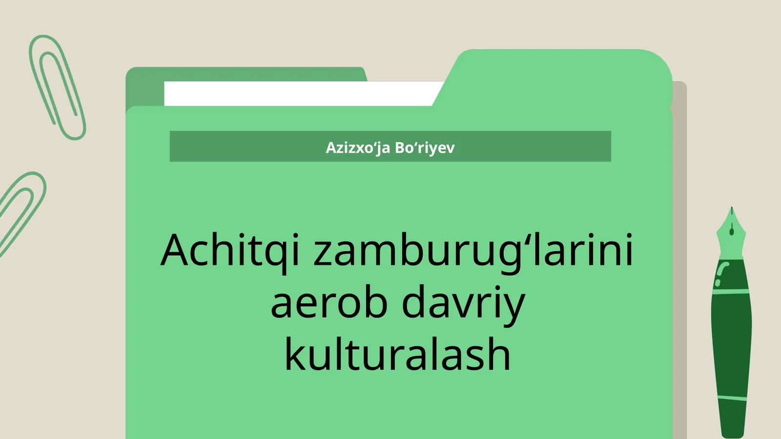 Achitqi zamburug‘larini aerob davriy kulturalash 1