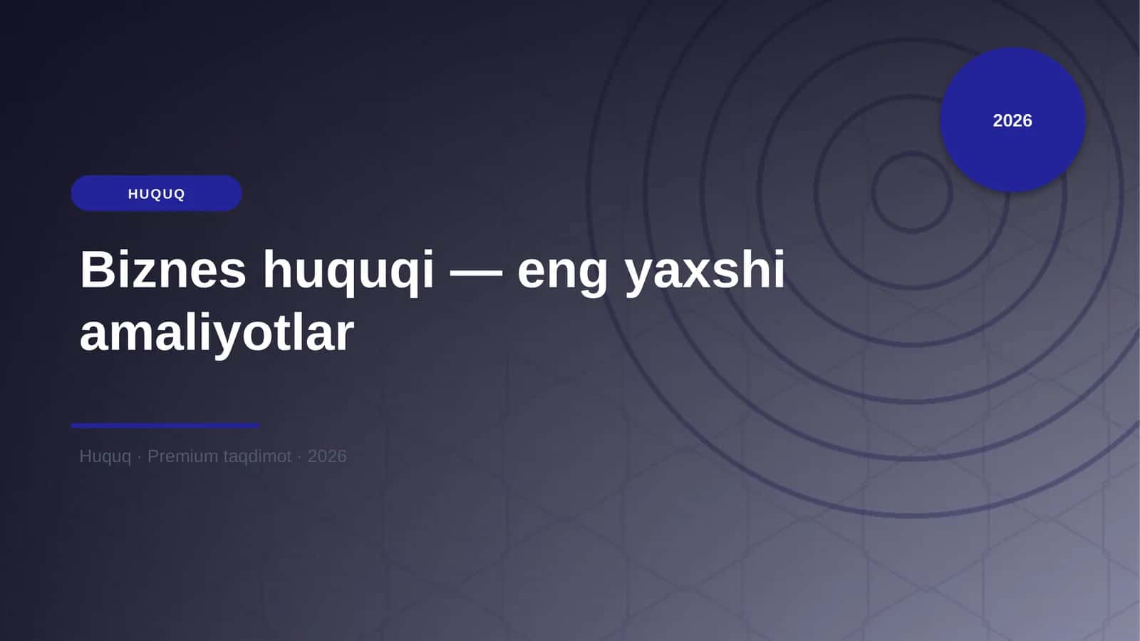Biznes huquqi — eng yaxshi amaliyotlar 1