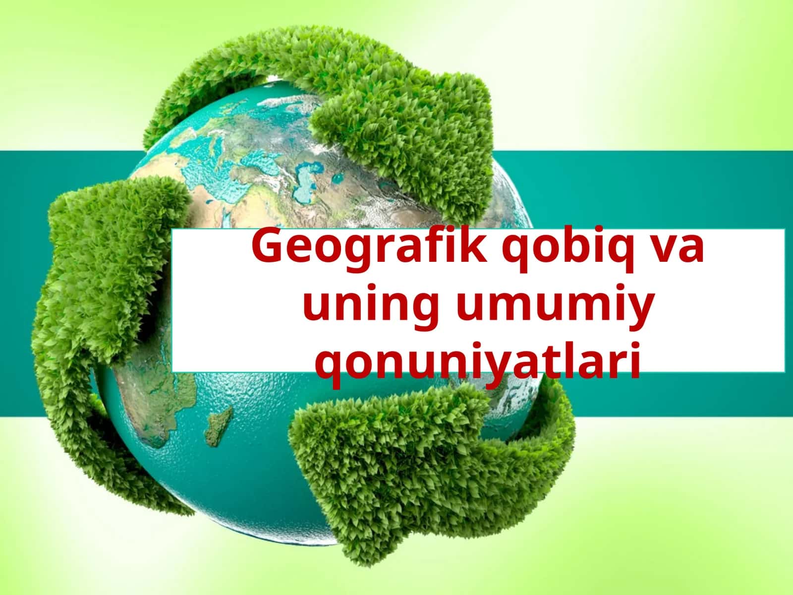 Geografik qobiq vauning umumiy qonuniyatlari 1