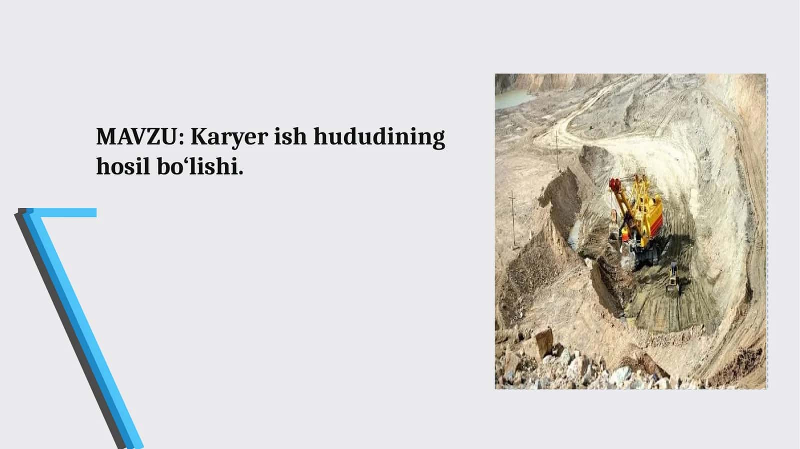 Karyer ish hududining hosilbo‘lishi 1