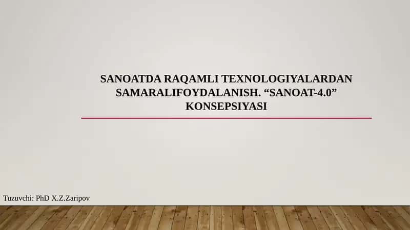 Sanoatda raqamli texnologiyalardan samaralifoydalanish. “Sanoat-4.0” konsepsiyasi 1
