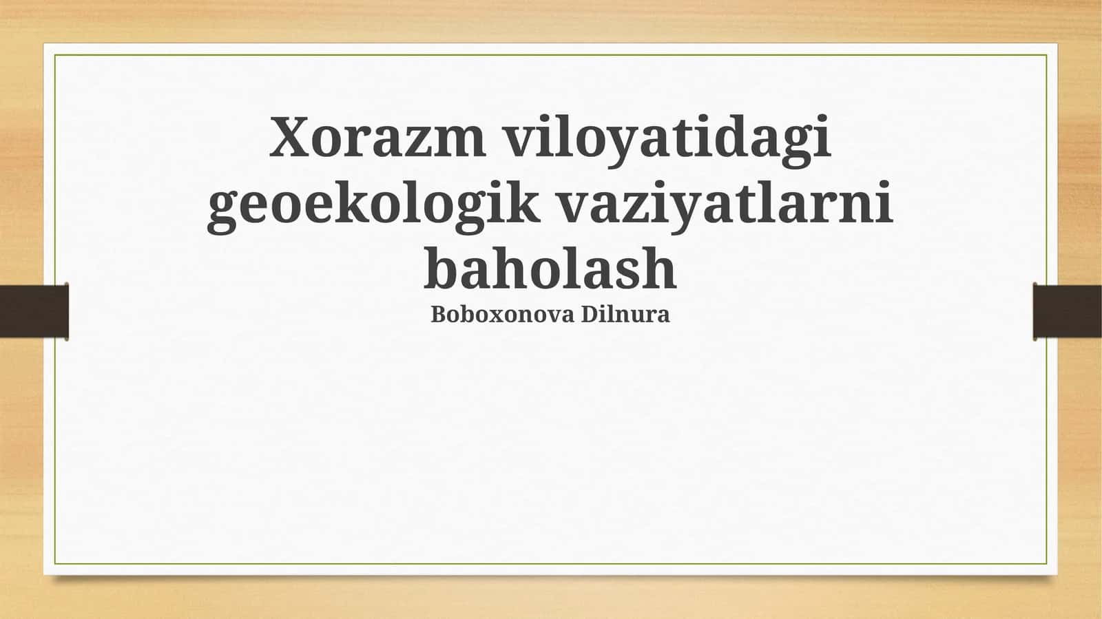 Xorazm viloyatidagi geoekologik vaziyatlarni baholash 1