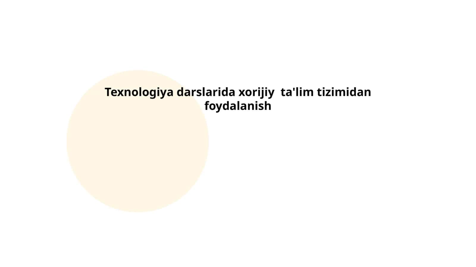 Xorijiy ta'lim tizimlari asosida texnologiya darslarining metodikasi 1