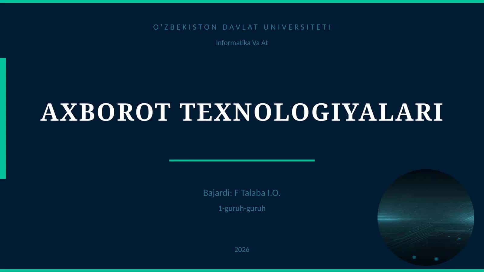 AXBOROT TEXNOLOGIYALARI 1