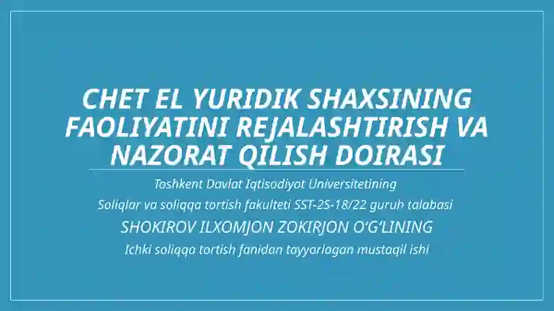 Chet el yuridik shaxsining faoliyati ni rejalashtirish va nazorat qilish doirasi