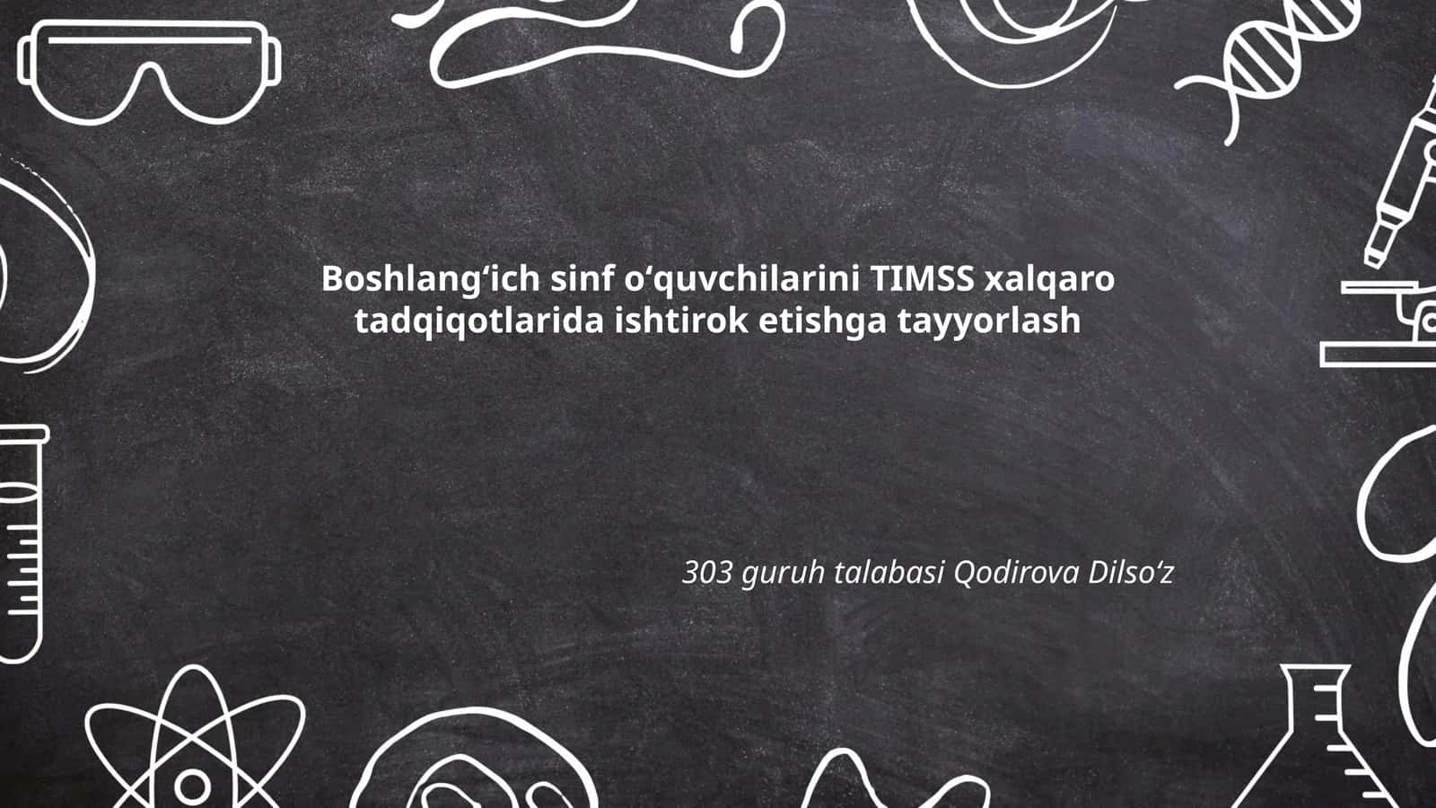 Boshlangʻich sinf oʻquvchilarini TIMSS xalqaro tadqiqotlarida ishtirok etishga tayyorlash 1