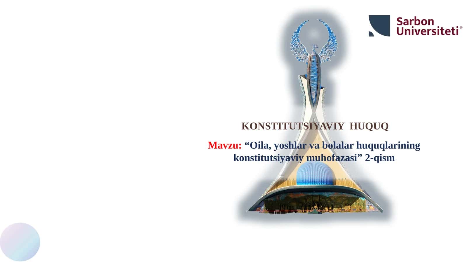 “Oila, yoshlar va bolalar huquqlarining konstitutsiyaviymuhofazasi” 2-qism 1