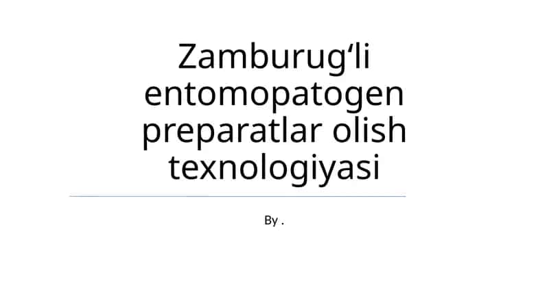Zamburugʻli entomopatogen preparatlar olish texnologiyasi 1
