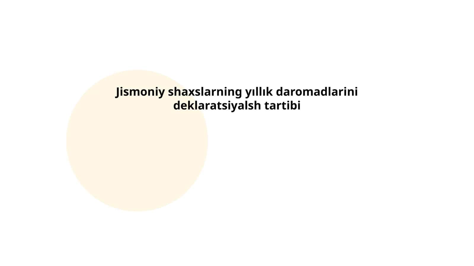Jismoniy shaxslarning yıllık daromadlarini deklaratsiyalsh tartibi 1