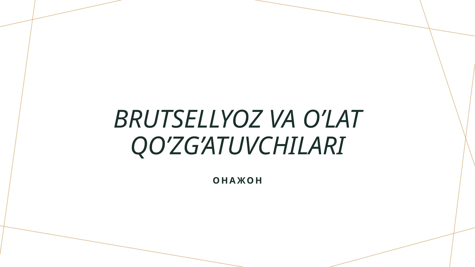 Brutsellyoz va o’lat qo’zg’atuvchilari 1