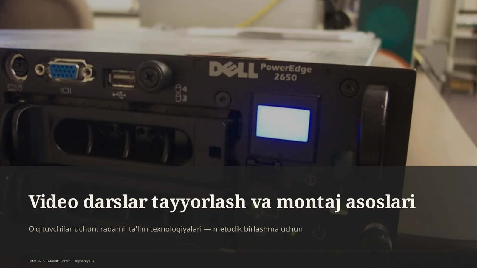 Video darslar tayyorlash va montaj asoslari 1