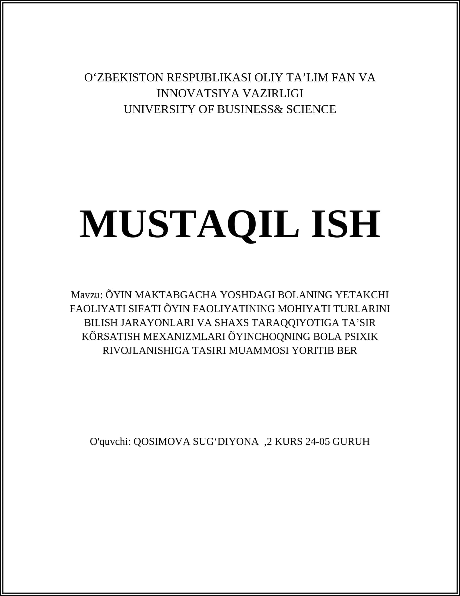 MUSTAQIL ISH: ÕYIN MAKTABGACHA YOSHDAGI BOLANING YETAKCHI FAOLIYATI SIFATI 1
