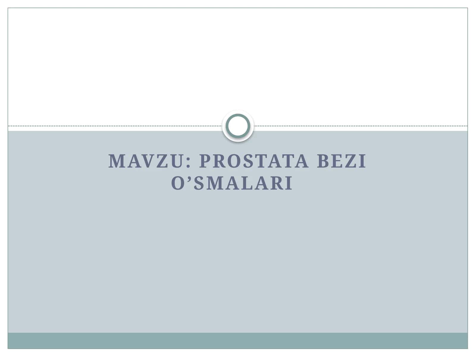 Prostata bezi o’smalari 1