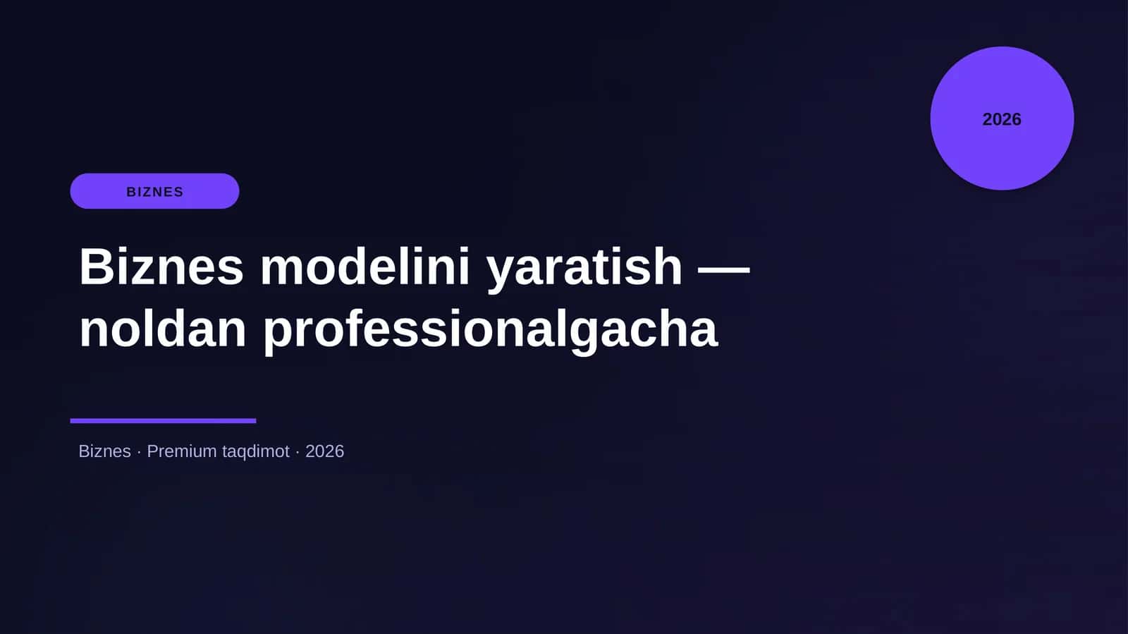 Biznes modelini yaratish — noldan professionalgacha 1