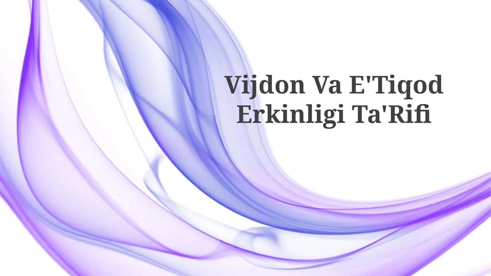 Vijdon Va E'TiqodErkinligiTa'Rifi 1
