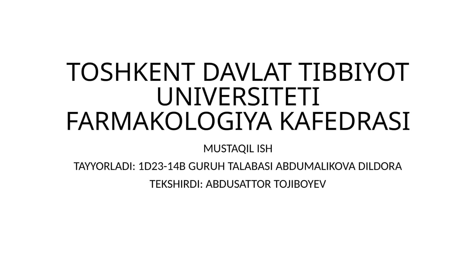 TOSHKENT DAVLAT TIBBIYOT UNIVERSITETI FARMAKOLOGIYA KAFEDRASI 1