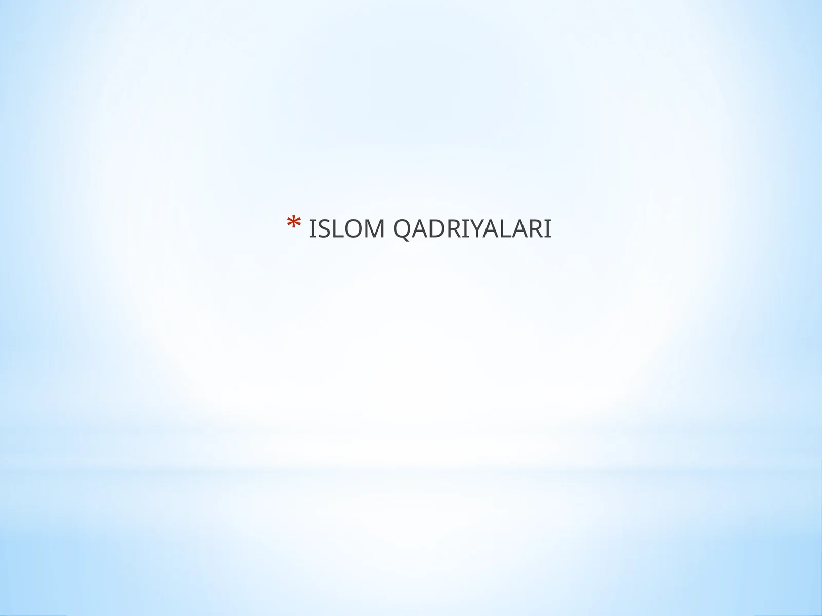 ISLOM QADRIYALARI 1