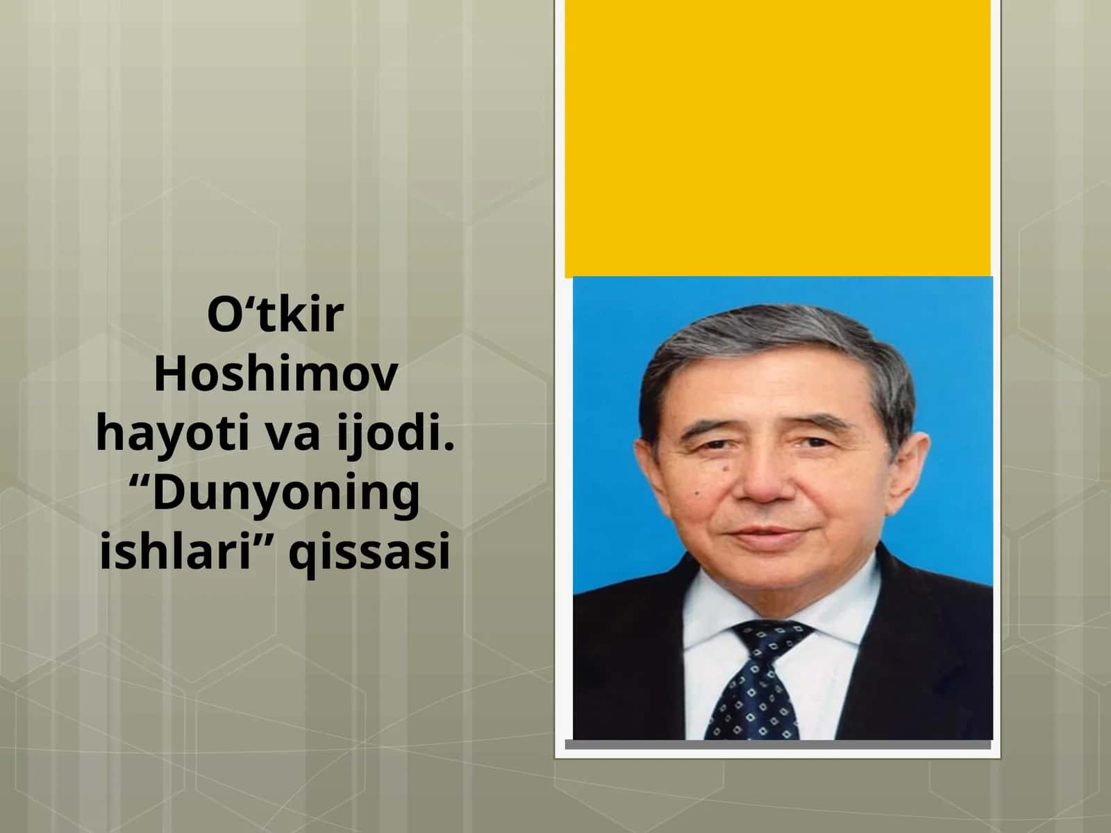 O‘tkirHoshimov hayoti va ijodi. “Dunyoning ishlari” qissasi 1