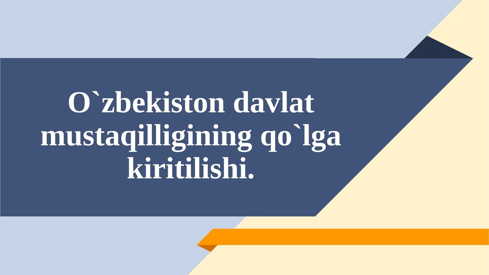 O`zbekiston davlat mustaqilligining qo`lga kiritilishi. 1