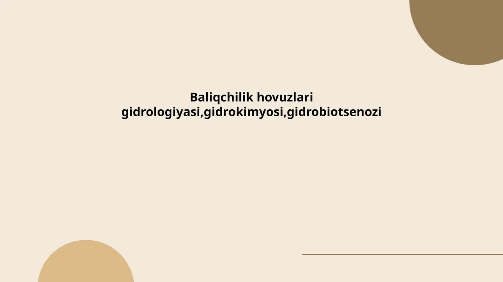Baliqchilik hovuzlari gidrologiyasi, gidrokimyosi, gidrobiotsenozi 1