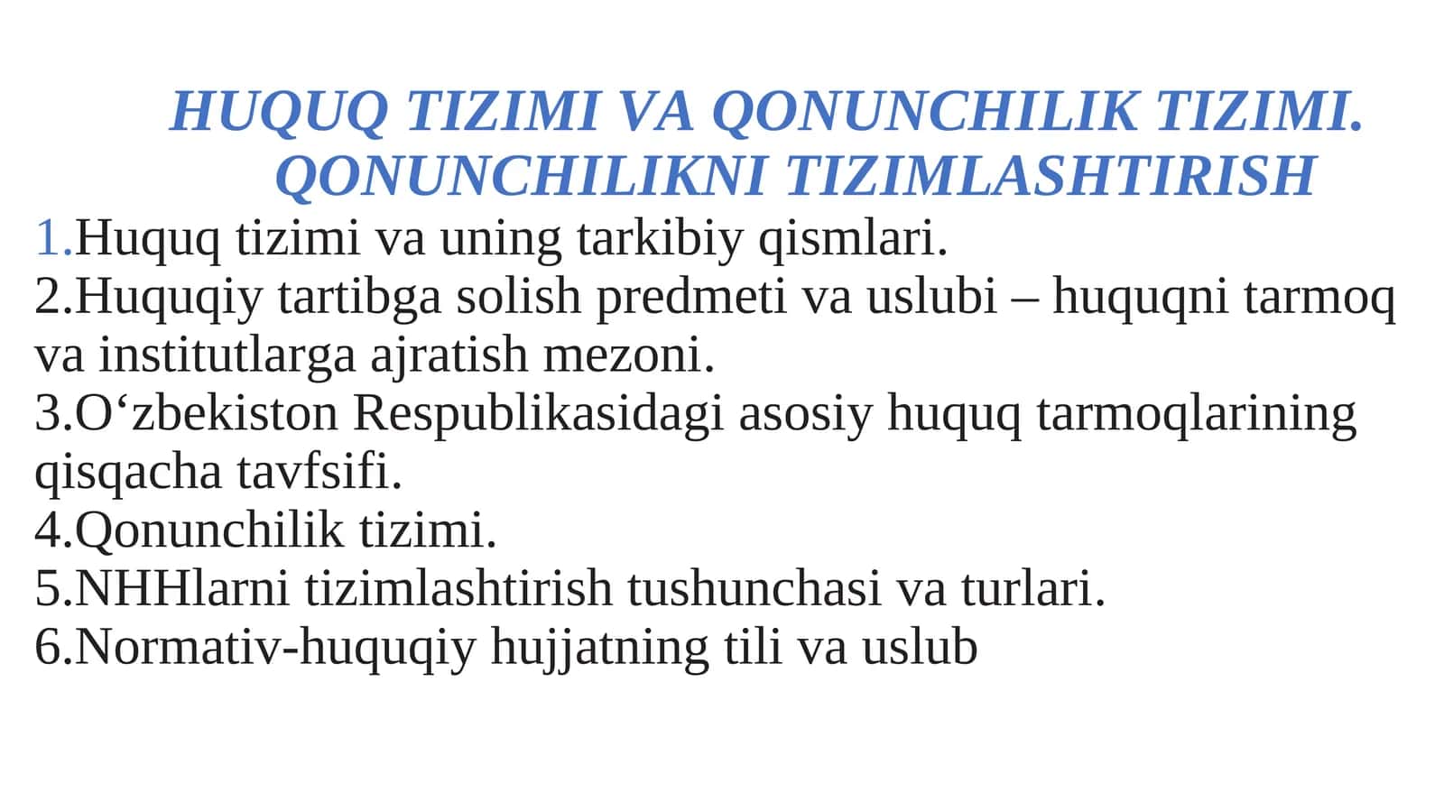 HUQUQ TIZIMI VA QONUNCHILIK TIZIMI. QONUNCHILIKNI TIZIMLASHTIRISH 1